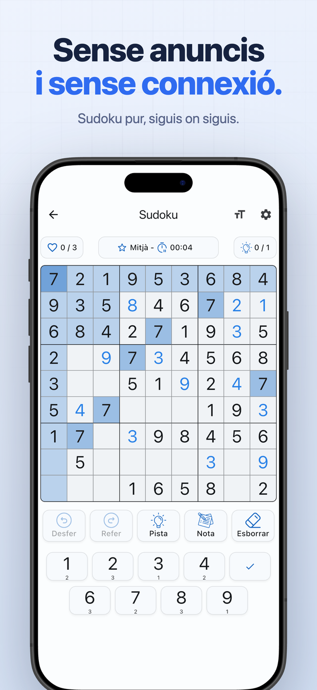 Sense anuncis i sense connexió. Sudoku pur, siguis on siguis.