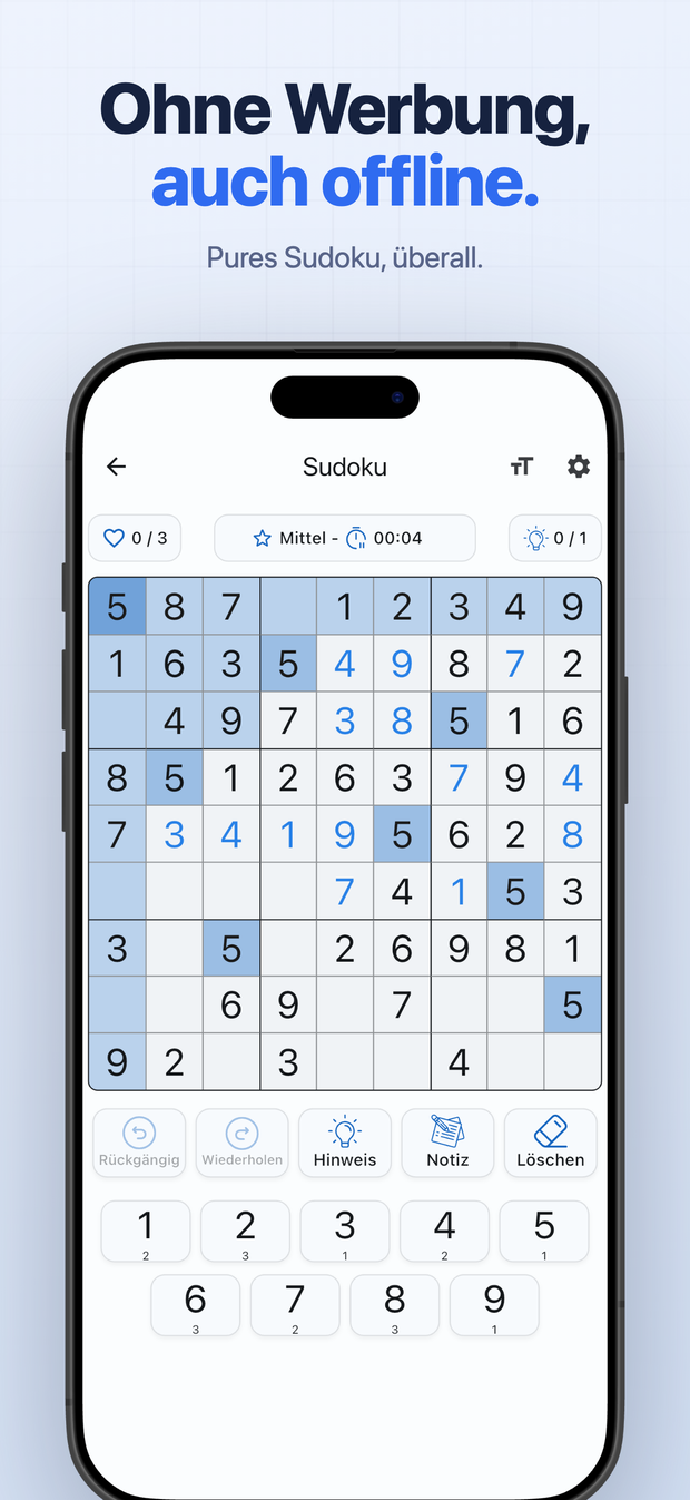 Ohne Werbung, auch offline. Pures Sudoku, überall.
