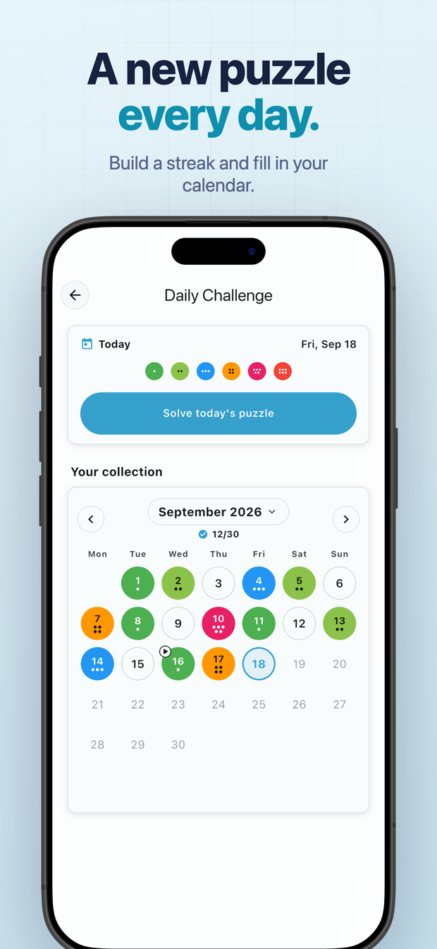 A new puzzle every day. Build a streak and fill in your calendar.