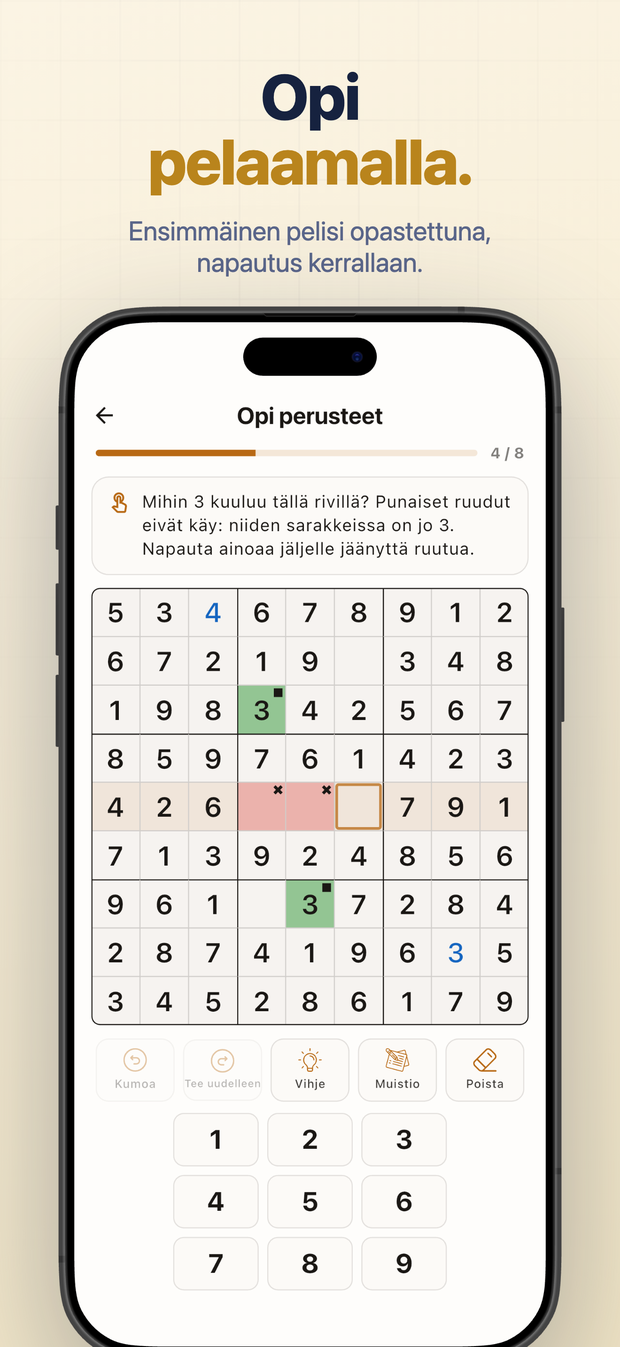 Opi pelaamalla. Ensimmäinen pelisi opastettuna, napautus kerrallaan.