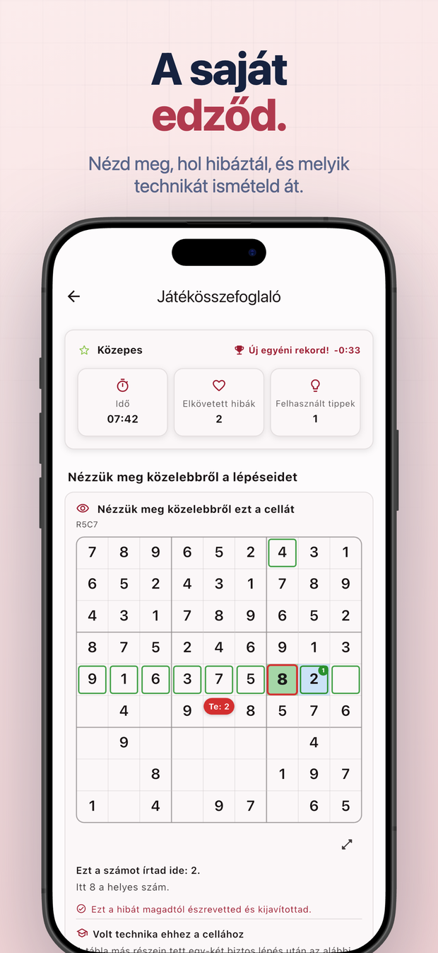 A saját edződ. Nézd meg, hol hibáztál, és melyik technikát ismételd át.