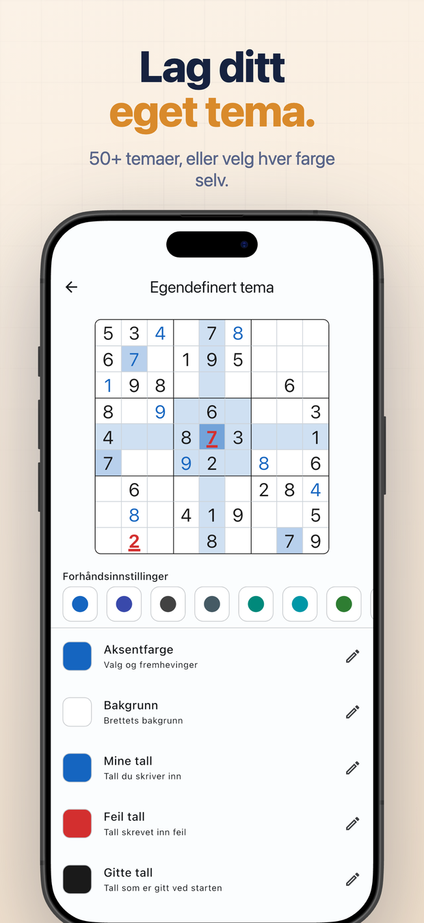 Lag ditt eget tema. 50+ temaer, eller velg hver farge selv.