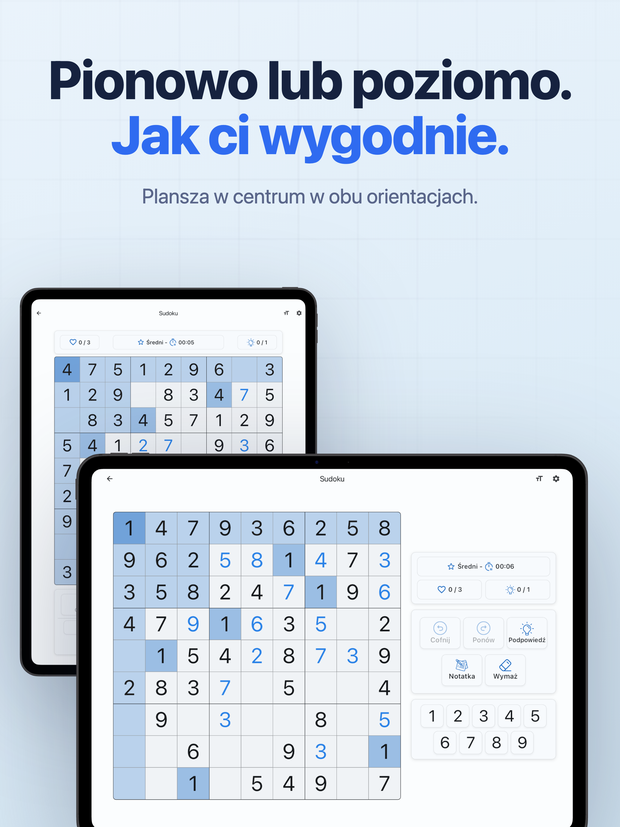 Pionowo lub poziomo. Jak ci wygodnie. Plansza w centrum w obu orientacjach.