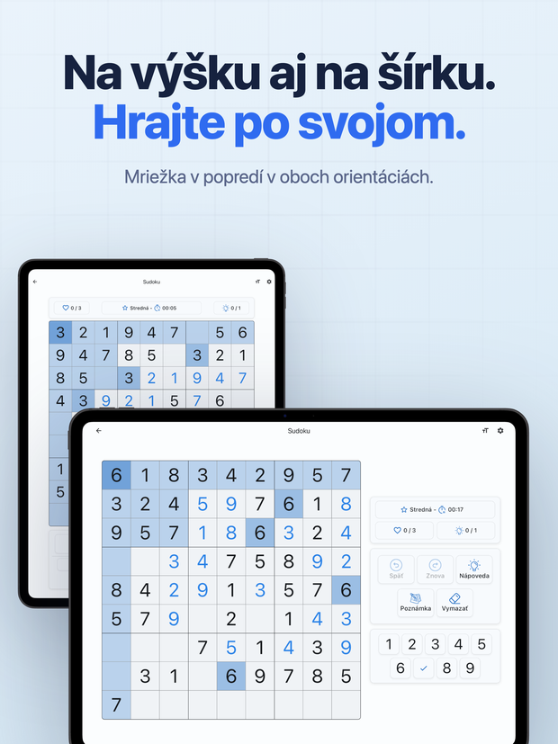 Na výšku aj na šírku. Hrajte po svojom. Mriežka v popredí v oboch orientáciách.